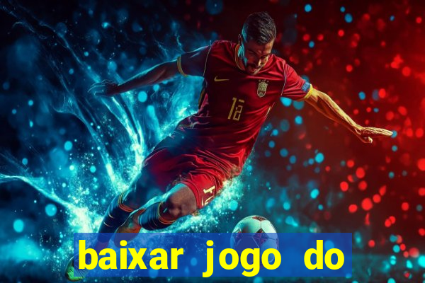 baixar jogo do tigre plataforma nova